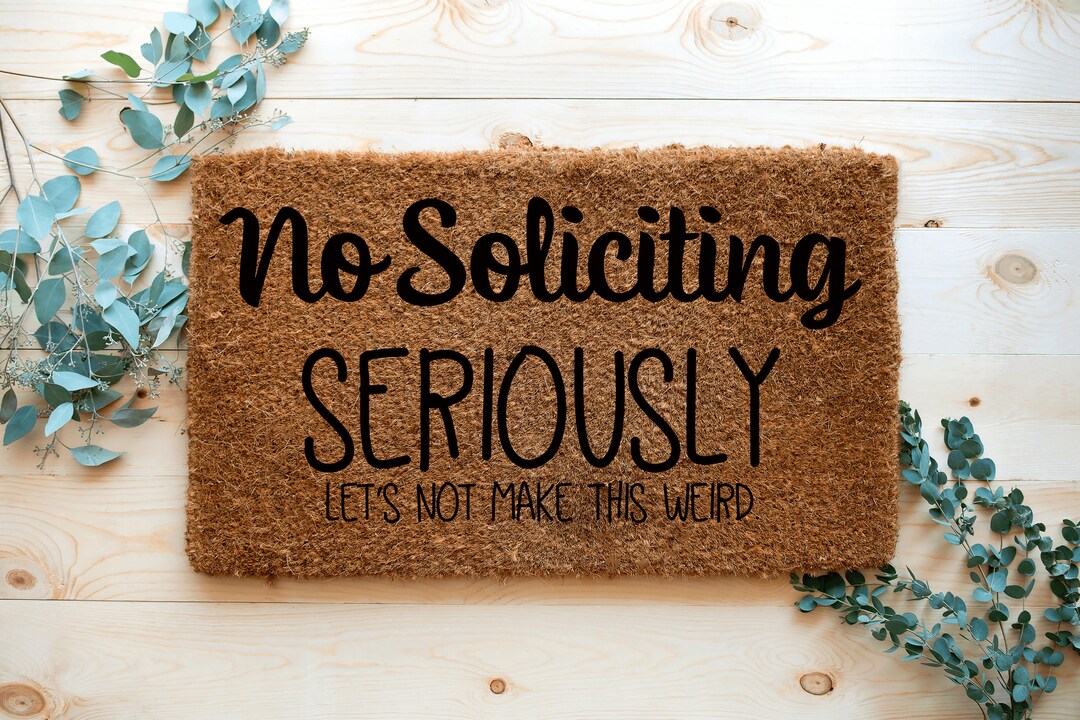 No Soliciting Novelty Handmade Doormats Funny Doormats Rude Doormat