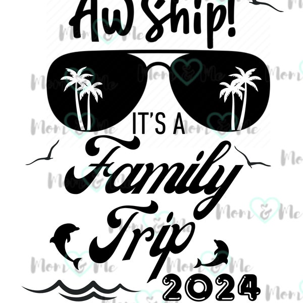 Aw Ship! Family Trip