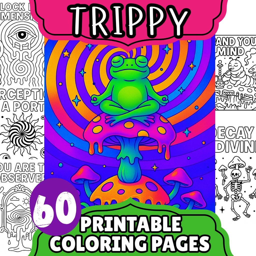 Adult Trippy Mushroom Coloring Pages – Psychedelic Stoner Coloring Book (60 Printable Sheets)