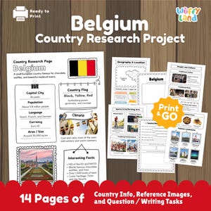 May include: A printable educational resource about Belgium. The pages include information on the capital city, flag, climate, and interesting facts. The resource also features reference images and writing tasks. The text includes the words "Ready to Print" and "Print & Go".