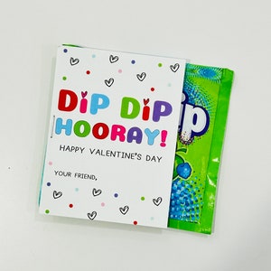 Dip Dip Hooray it&#39;sValentine&#39;s Day // Valentine Digital Print // candy // Favour tag //Class Gift
