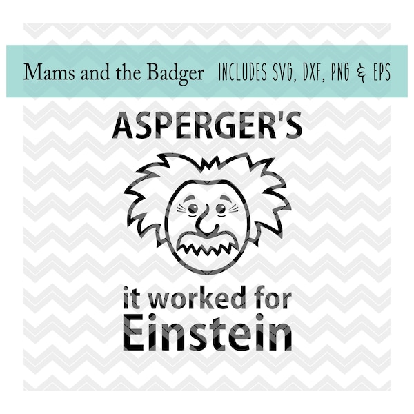 Asperger's It Worked for Einstein svg, Aspie Pride Design, ASD Spectrum Cutfile, Asperger's Syndrome, Autism Mom Download, svg dxf png eps