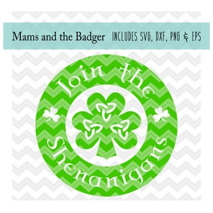 May include: Green circle with a white shamrock and the text "Join the Shenanigans" in a white, stylized font.