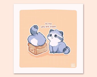 To Me You Are Trash 15x15 Art Print | Racoon Pastel Square Art Print | Greeting Card | Linen Cardboard | Home Decor | Wall Art