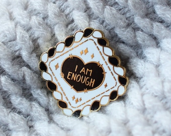 I Am Enough | Self Care Badge | Self Love Collectors Hard Enamel Pin Badge | Kawaii Aesthetic Birthday Gift | Christmas Present