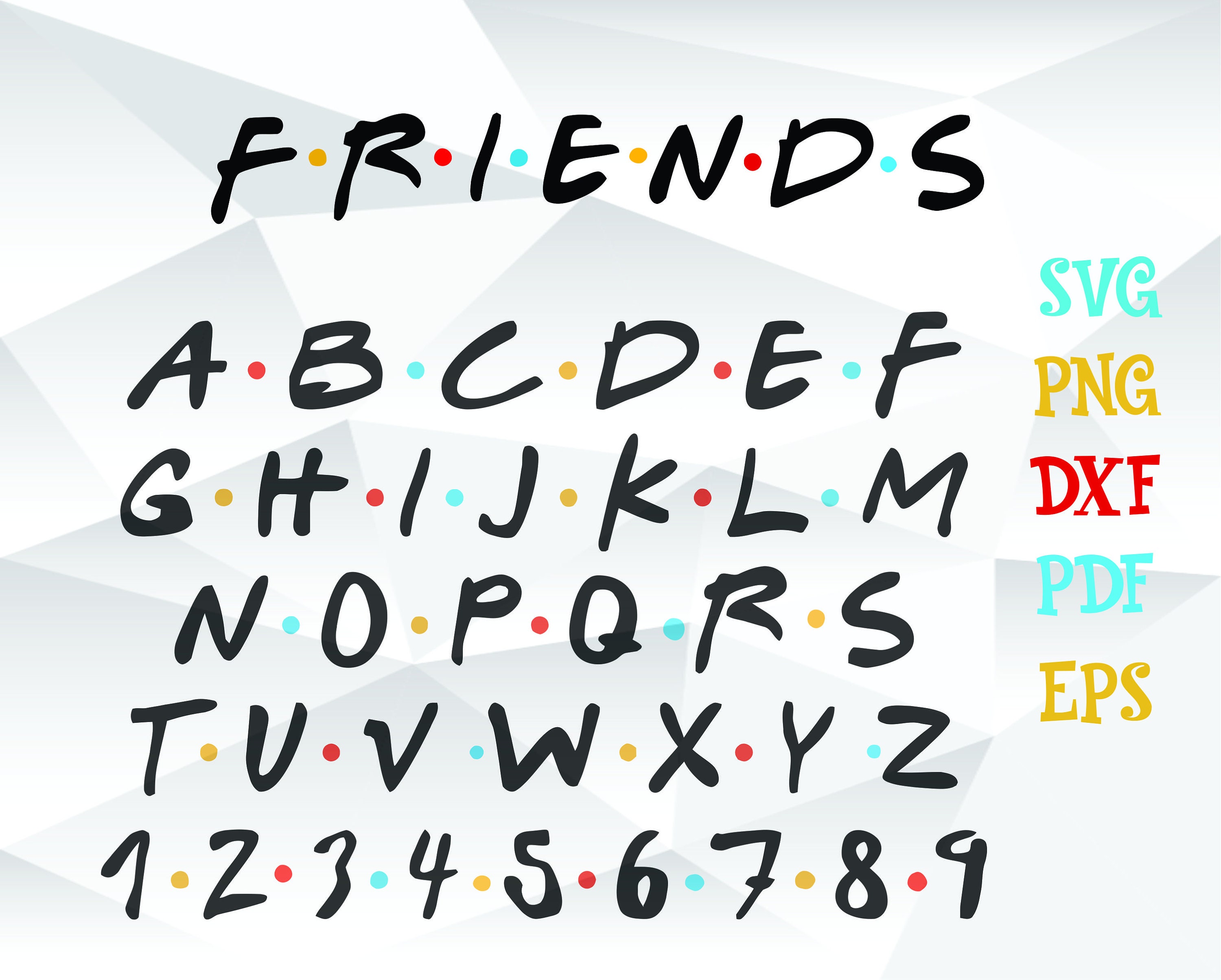 Friends TV show Font SVG Printable Letters Symblos Numbers ...