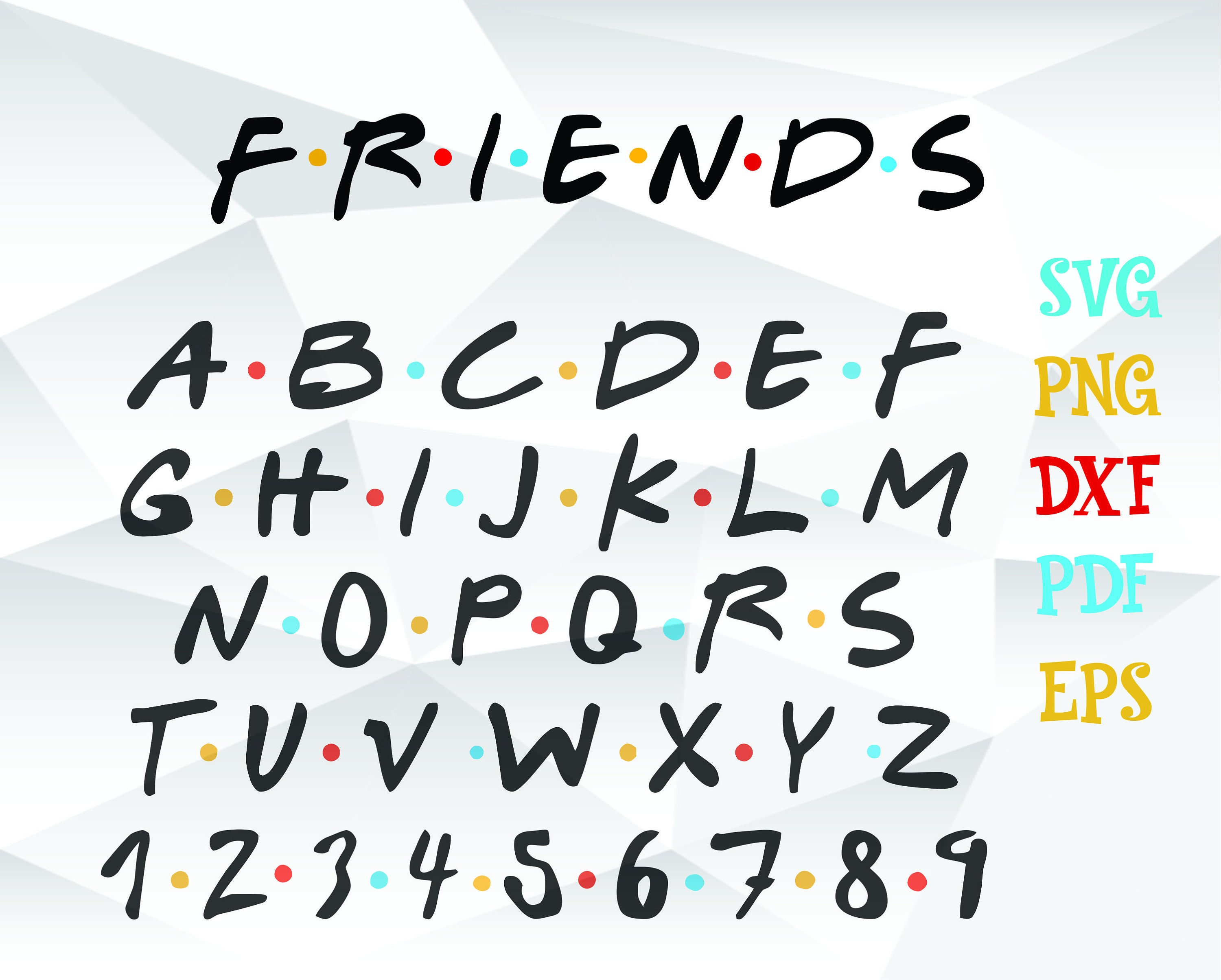 Friends TV Show Font SVG Printable Letters Symblos Numbers Etsy