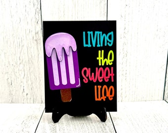 Living The Sweet Life Sign, Summer, Summer Decor, Summer Signs, Summer Wreath, Popsicle, Popsicle Sign, Popsicle Decor, Summer Home Decor