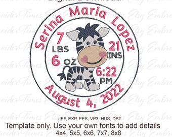 May include: A digital download embroidery design featuring a cute zebra with pink hearts on its cheeks. The design includes the name "Serina Maria Lopez", the date "August 4, 2022", and the baby's birth stats: 7 lbs 6 oz and 21 inches. The design is available in multiple sizes: 4x4, 5x5, 6x6, 7x7, and 8x8.