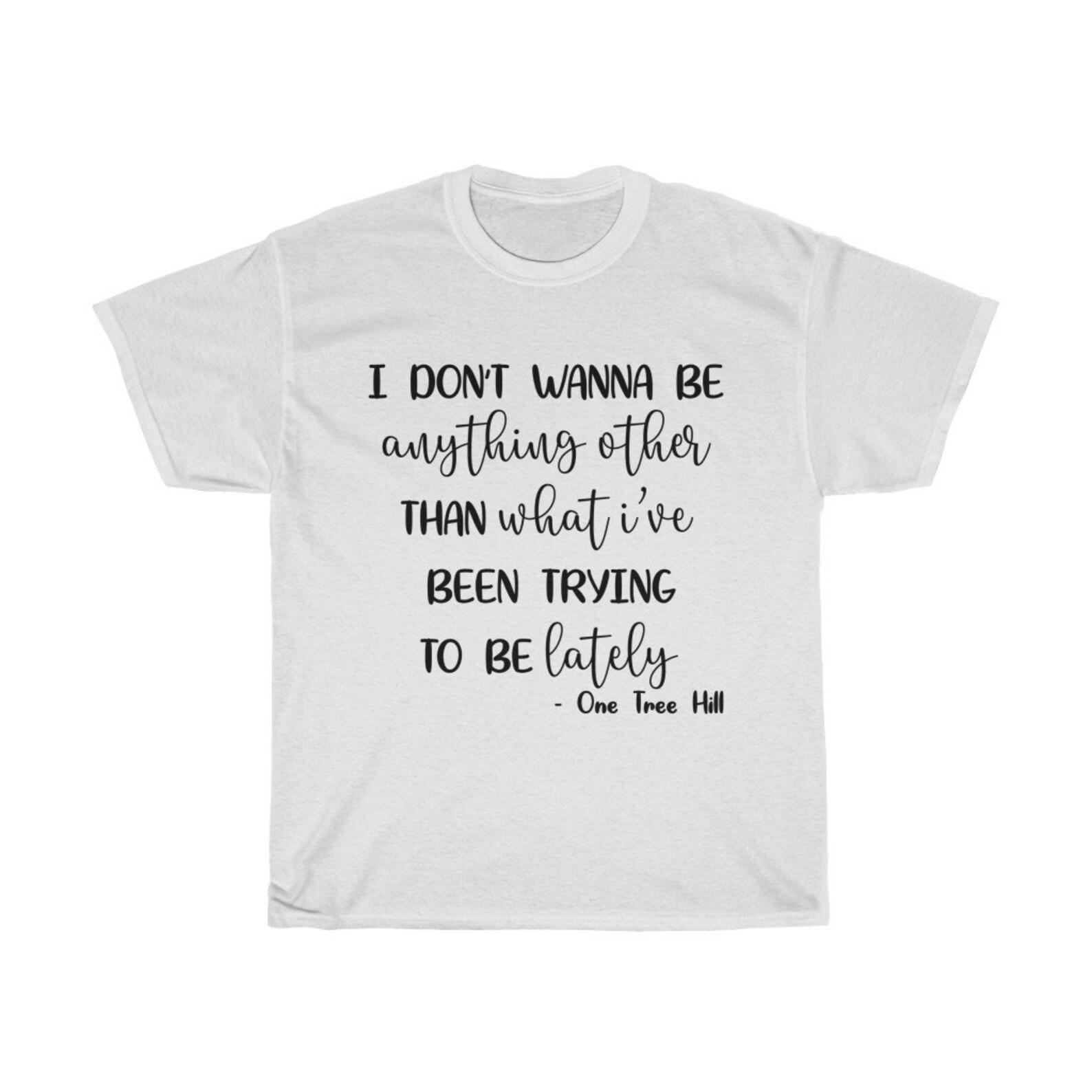 One Tree Hill Theme Song Shirt I don't wanna be One Etsy