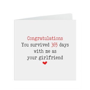 Girlfriend First Anniversary Card, You Survived 365 Days With Me As Your Girlfriend