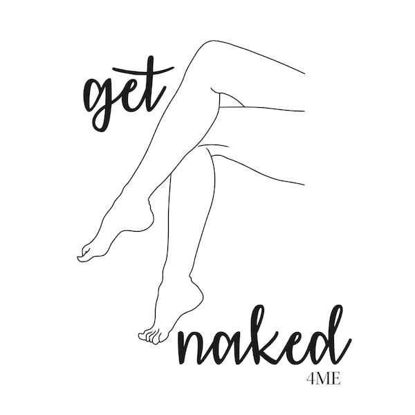 Provocative Get Naked Poster. Great for your Office or Home Wall