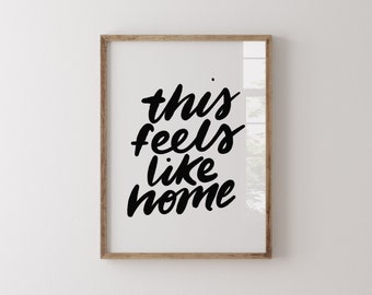 This Feels Like Home Print, Black And White Minimal Wall Print, Hand-Lettered Cozy Wall Print, Modern Living Room Art