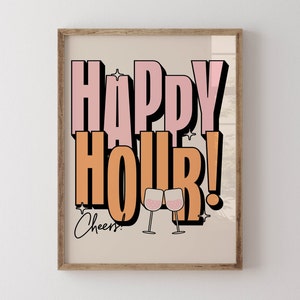 Happy Hour Print, Bar Cart Print, Cheers Wall Print, Bar Cart Decor, Cocktail Hour Print, Trendy Wall Print, Party Wall Decor