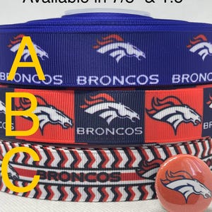 Denver Broncos inspired 7/8" or 1.5" grosgrain ribbon and/or coordinating 1" flatbacks.  Perfect for bow making and many other crafts.
