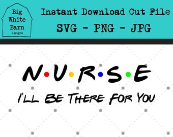 Free Free 321 Friends Nurse Svg SVG PNG EPS DXF File