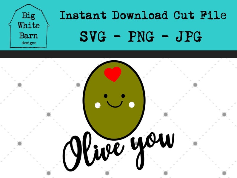 Olive You Svg / Funny Kitchen SVG / Cricut Silhouette Cut File Etsy