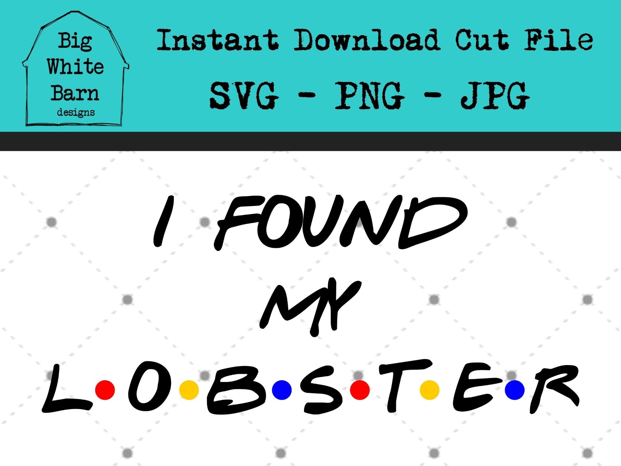 I found my Lobster SVG / Friends Wedding SVG / Friends Etsy