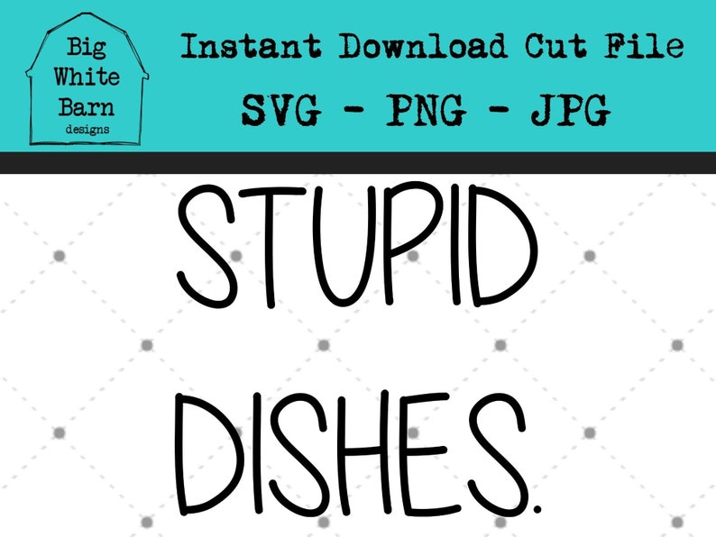 Download Stupid Dishes svg / Funny Kitchen SVG / Cricut Silhouette ...