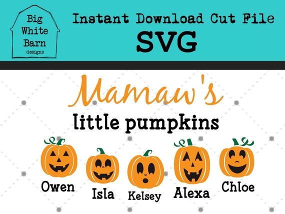 Download Mamaw S Little Pumpkins Svg Self Customize To Represent Etsy