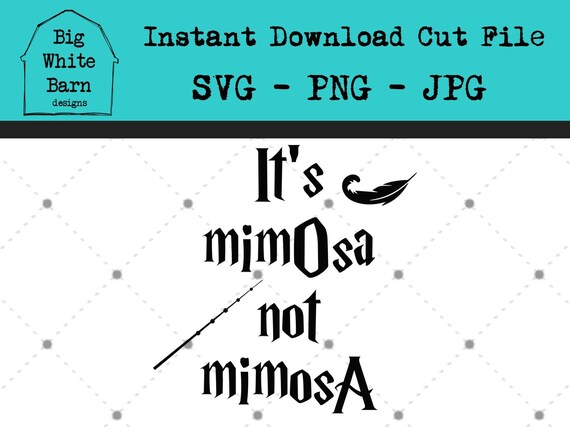 Download Free Its Mimosa Not Mimosa Svg Hermione Granger Svg Harry Etsy SVG Cut Files