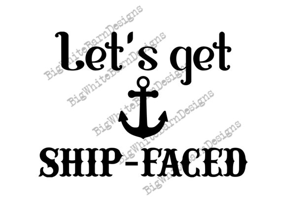Download Get Ship Faced Svg Funny Cruise Graphic T Shirt Design Etsy