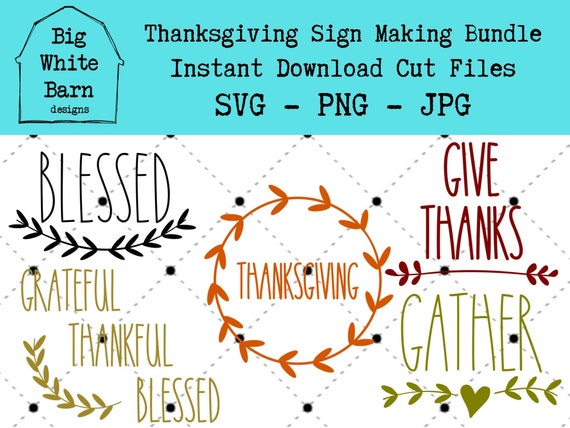 Download Thanksgiving Rae Dunn Inspired Sign Making Svg Bundle Gather Etsy