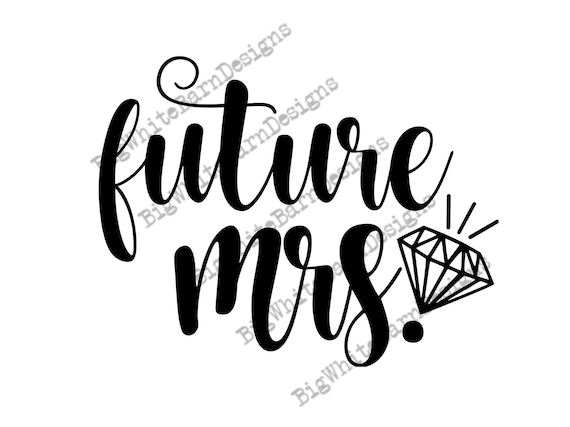 Future Mrs Svg Engagement Bundle Engaged Svg Tuture Bride Svg Bride svg Best Day Svg Wedding Bundle Wedding svg Fiance svg Love Svg Future Mrs Svg Engagement Bundle Engaged Svg Tuture Bride Svg Bride svg Best Day Svg Wedding Bundle Wedding svg Fiance svg Love Svg