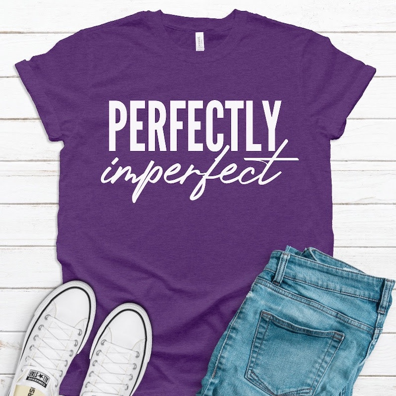 Perfectly Imperfect!