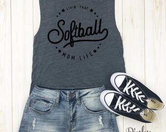 Livin' that Softball mom life - muscle tank | tailgate shirt | softball shirt | softball mom shirt | game day | sports shirt |baseball fan.