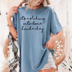 It&#39;s a sliding into home kind of day - Comfort Colors, baseball shirt, softball shirt, unisex baseball shirt, baseball softball game day tee
