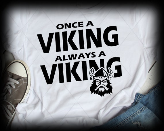 Once a viking always a viking SVG Viking svg Sports svg | Etsy