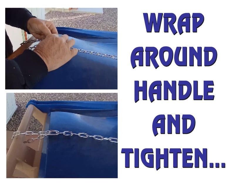 May include: Two images show the process of securing a chain around a blue object. The text in the image reads "WRAP AROUND HANDLE AND TIGHTEN..."