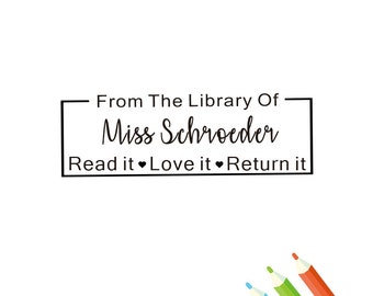 May include: Black and white rectangular sticker with the text "From The Library Of Miss Schroeder Read it ♥ Love it ♥ Return it" inside a black border.