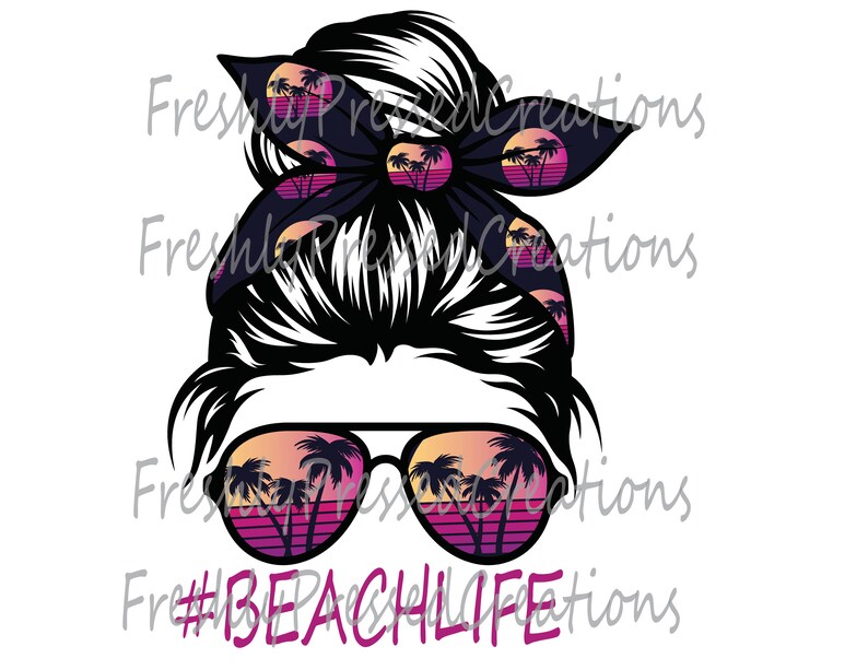 May include: A black and white illustration of a woman with a messy bun. She is wearing sunglasses with a sunset and palm tree design. The text "#BeachLife" is written in pink below the sunglasses.