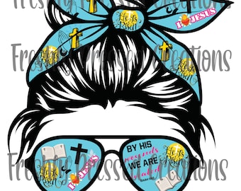 Messy Bun Christian Life PNG Sublimation File Instant Download sublimation