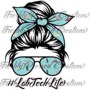 May include: A black and white illustration of a woman with a messy bun wearing blue glasses with a science pattern. The glasses reflect a science pattern. The woman is wearing a blue bandana with a science pattern. The text #LabTechLife is below the woman.