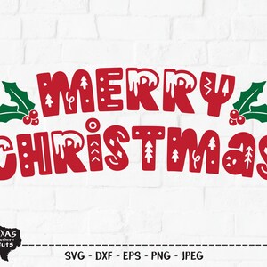 Merry Christmas SVG, Cut File, Christmas Shirt Design, Cute Mistletoe, Winter Holiday Floral, Fun Home Decor, Cricut, Silhouette, DXF, PNG