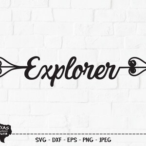 Explorer SVG, arquivo cortado, seta tribal, viagem, design de camisa de acampamento, aventura de férias de verão, caminhadas ao ar livre, cricut, silhueta, DXF, PNG