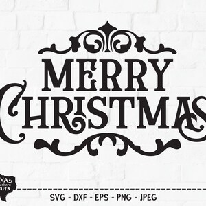 Merry Christmas SVG, Cut File, Christmas Holiday Shirt Design, Winter Vintage Sign Art, Christian Holiday, Cricut, Silhouette, DXF, PNG