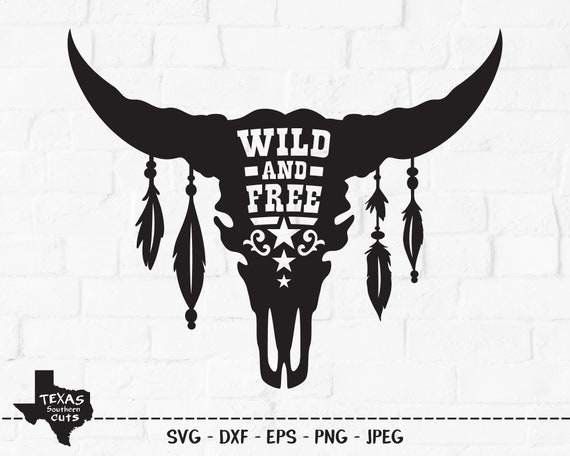 Download Wild And Free Svg Cut File Southern Cow Skull Shirt Design Etsy