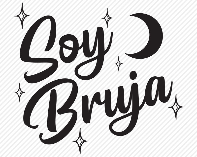 May include: Black and white graphic design with the text "Soy Bruja" in a stylized font. The design includes a crescent moon and stars.