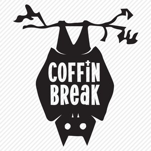 May include: Black silhouette of a bat hanging upside down from a branch with the text "Coffin Break" written inside the bat.