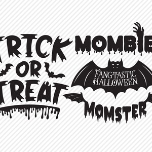 May include: Black and white graphic design with the text "Trick or Treat" and "Mombie Fangtastic Halloween Monster". The text is dripping with a spooky, Halloween theme.