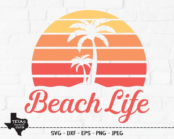 Beach Life SVG Cut File Summer Sun Palm Tree Sunshine | Etsy