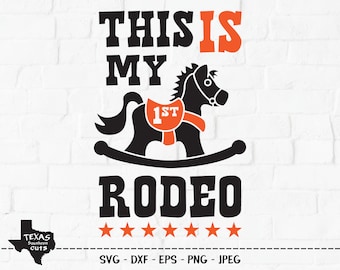 This Is My 1st Rodeo SVG, Cut File, Cute Baby Shirt Design, Kids First Birthday, Cowgirl, Cowboy, Texas Country, Cricut, Silhouette, PNG
