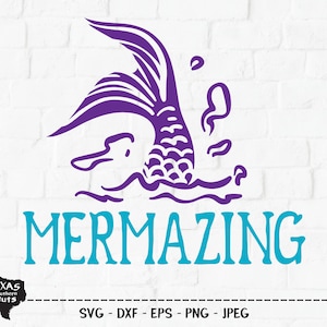 Mermazing SVG, geschnitten Datei, Sommer-Shirt-Design, Meerjungfrau Schwanz, Mädchen Meerjungfrau Geburtstagsparty, Strand Leben, Prinzessin, Cricut, Silhouette, PNG, DXF