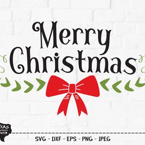 Merry Christmas SVG, Cut File, Christmas Shirt Design, Cute Bow, Winter Holiday Floral, Fun Festive Home Decor, Cricut, Silhouette, DXF, PNG