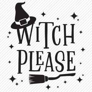 K&ouml;nnte beinhalten: Schwarzwei&szlig;es Grafikdesign mit dem Text "Witch Please" und einem Hexenhut und einem Besen.