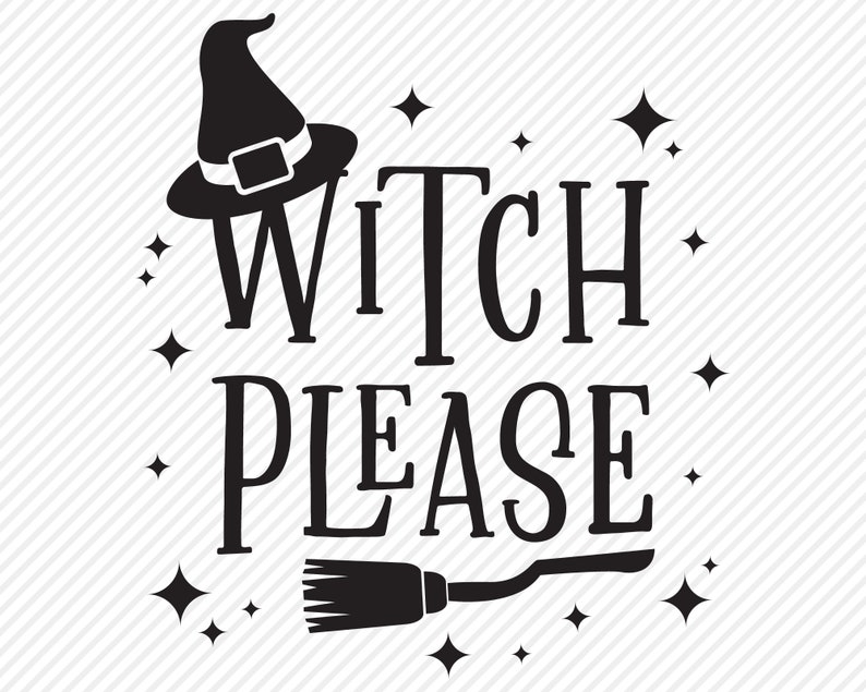 K&ouml;nnte beinhalten: Schwarzwei&szlig;es Grafikdesign mit dem Text "Witch Please" und einem Hexenhut und einem Besen.